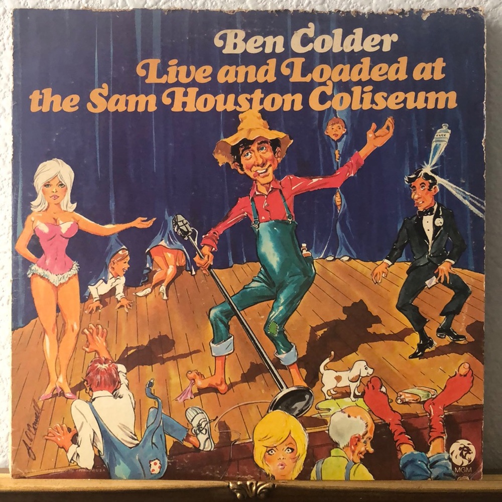 Ben Colder Live and Loaded at The Sam Houston Coliseum Vinyl Lp